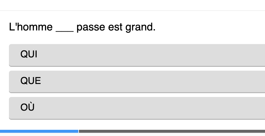 Pronoms relatifs : qui, que, où. Trouvez la bonne réponse.