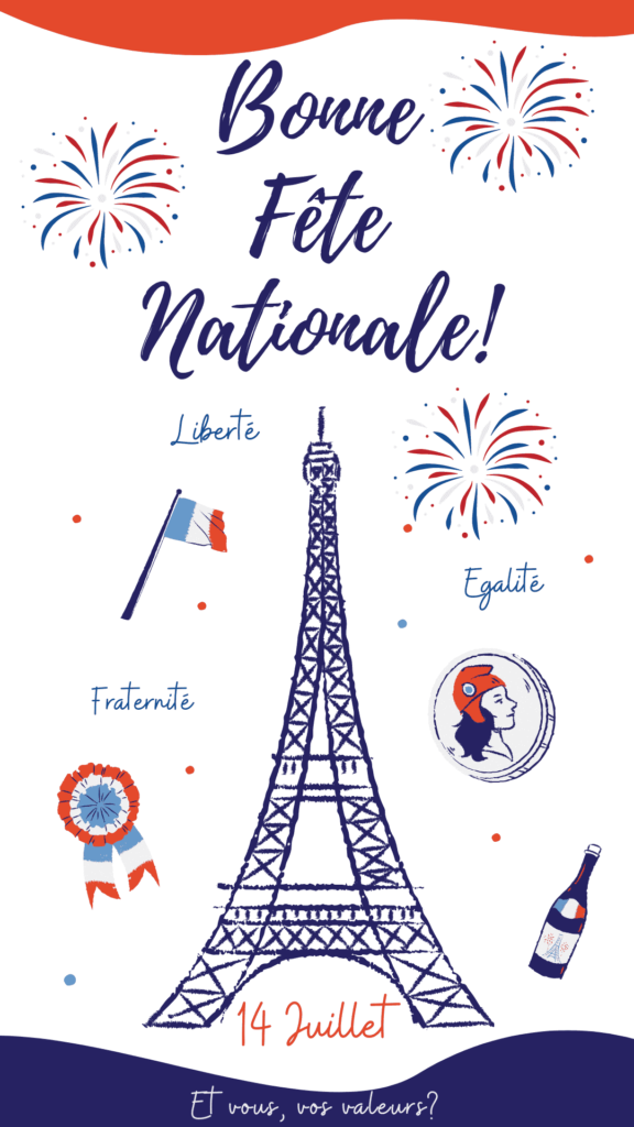 Bonne fête Nationale du 14 juillet !